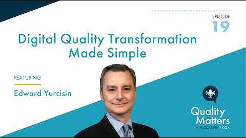 Digital Quality Transformation Made Simple