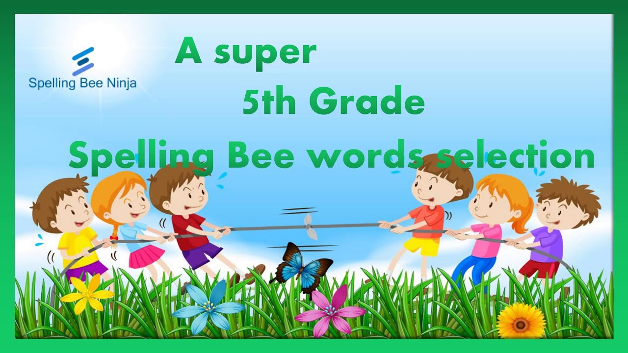 5th Grade Spelling Bee Words 2022