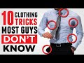 10 Clothing Tricks Most Guys Don't Know (Do YOU?) 2019 Men's Style Hacks