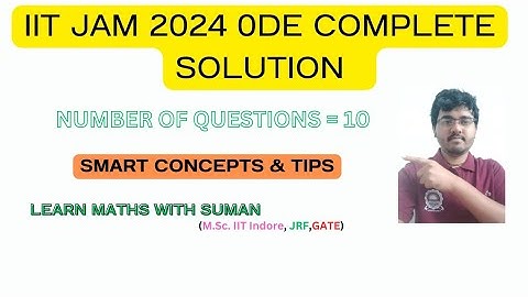 IIT JAM 2024 ODE COMPLETE SOLUTION || By Mr. Suman Sir #iitjam #pyq #maths #sumansir
