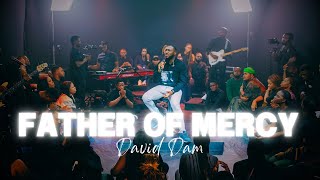 FATHER OF MERCY (Live) - David Dam