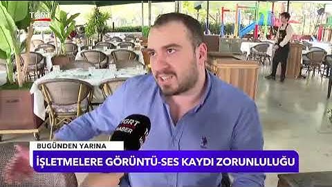 İşletmelere Görüntü ve Ses Kaydı Zorunluluğu