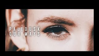 Watch Paledusk Our Ways video