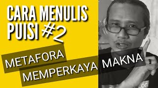 HOW TO WRITE POETRY #2 | METAPHOR ENRICHES MEANING