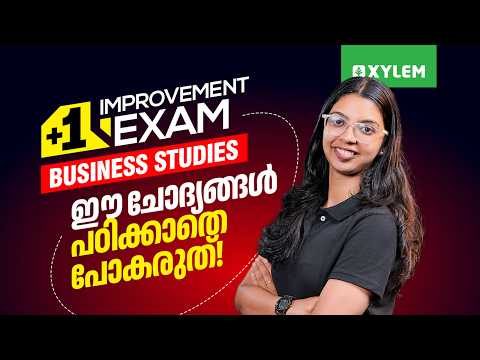 Plus One Business Studies Improvement Exam | Must-Study Important Questions! | Xylem Commerce