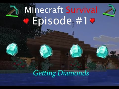 Episode #1: Minecraft Survival Getting Diamonds - YouTube