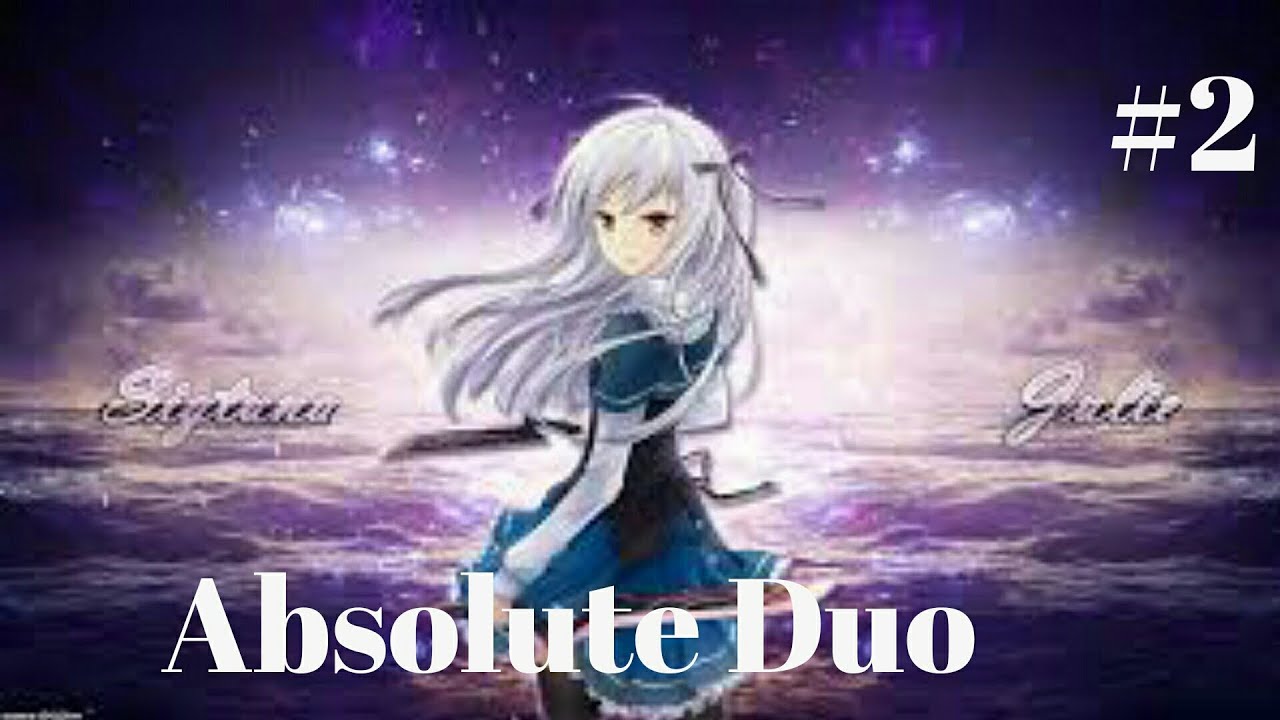 Absolute Duo 02 VOSTFR - YouTube