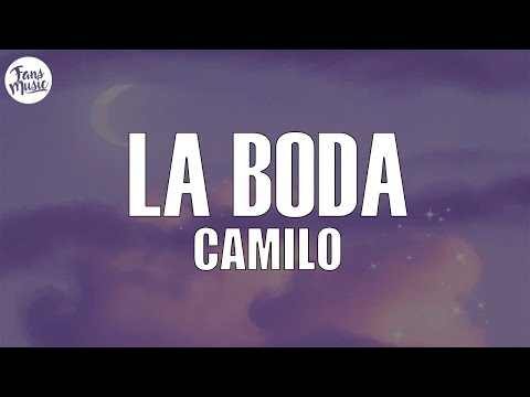 Camilo La Boda Letra Lyrics