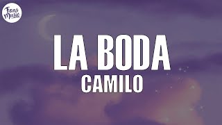 Camilo - La Boda (Letra/Lyrics)