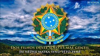 Brazilská národní hymna (PT/CZ text) - Anthem of Brazil (Czech)