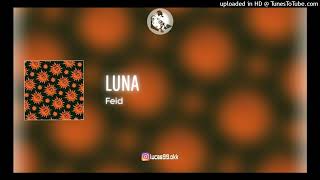 Feid - Luna (Lukiitaah DJ)