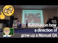 Автоматизация, как направление развития ручного (manual) тестировщика! Мое выступление на COMAQA