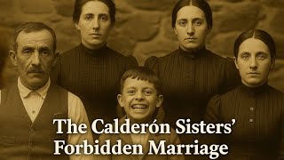 The Calderon Sister's Forbidden Marriage_ Spain's Endogamy Scandal (1938)