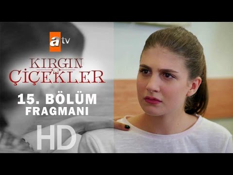 Kırgın Çiçekler 15. Bölüm Fragmanı - atv