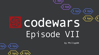 Codewars - Episode 7