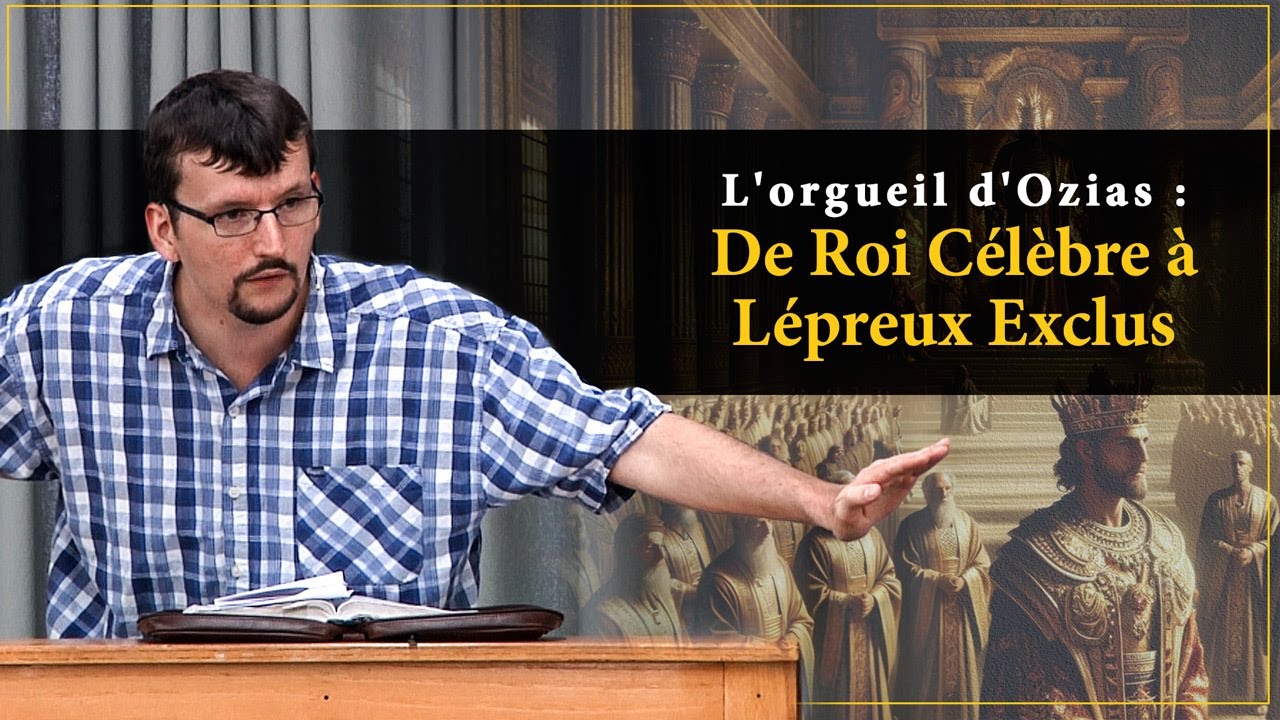 L'orgueil d'Ozias : De Roi Célèbre à Lépreux Exclus