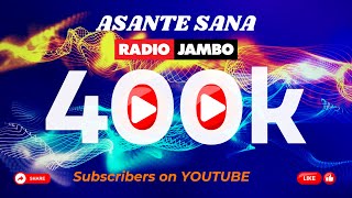 RADIO JAMBO AT 400K SUBSCRIBERS... ASANTE SANA MASHABIKI WETU #KITUOCHAWAKENYA