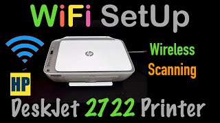 HP DeskJet 2722 WiFi SetUp, Wireless Scanning !!