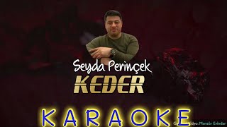 Seyda Perinçek - Keder KARAOKE Resimi