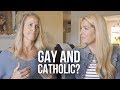 Can I Be Gay and Catholic?