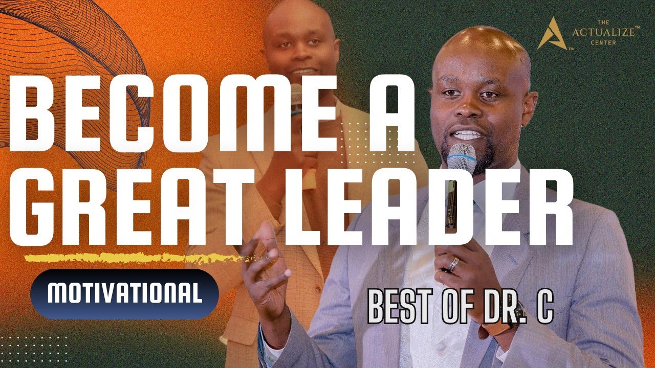 Unleash Your Leadership Potential: Top Tips from Dr. C | Motivational Guide