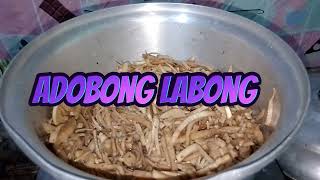 Atsara/Adobong labong #bambooshoot #bamboo #atsara #adobo #pickle #yummy #recipe