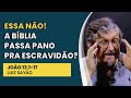 Essa Não! A Bíblia Passa Pano Pra Escravidão? - João 13.1-17 | Luiz Sayão | IBNU