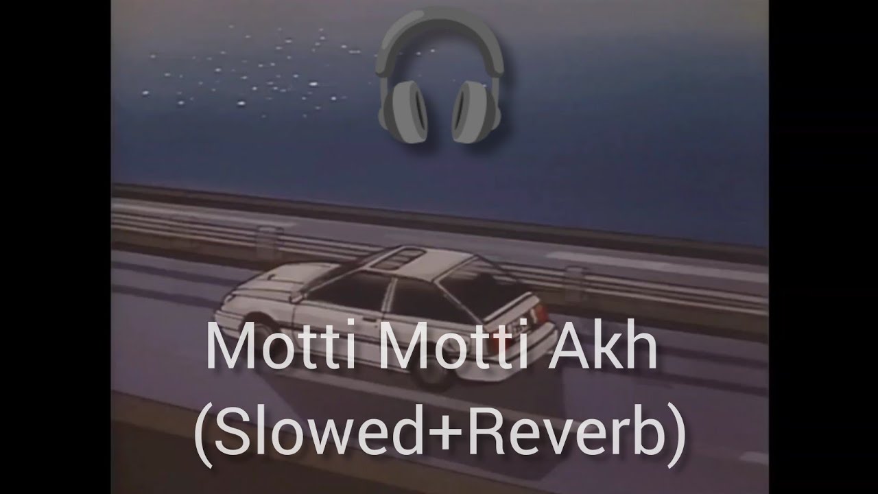 Motti Motti Akh SlowedReverb  Shivjot Ft Gurlej Akhtar  Superhit Punjabi Song  LoFi