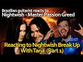 Brazilian guitarist reacts to Nightwish - Master Passion Greed (Reacting to Tarja's break up Part 1)