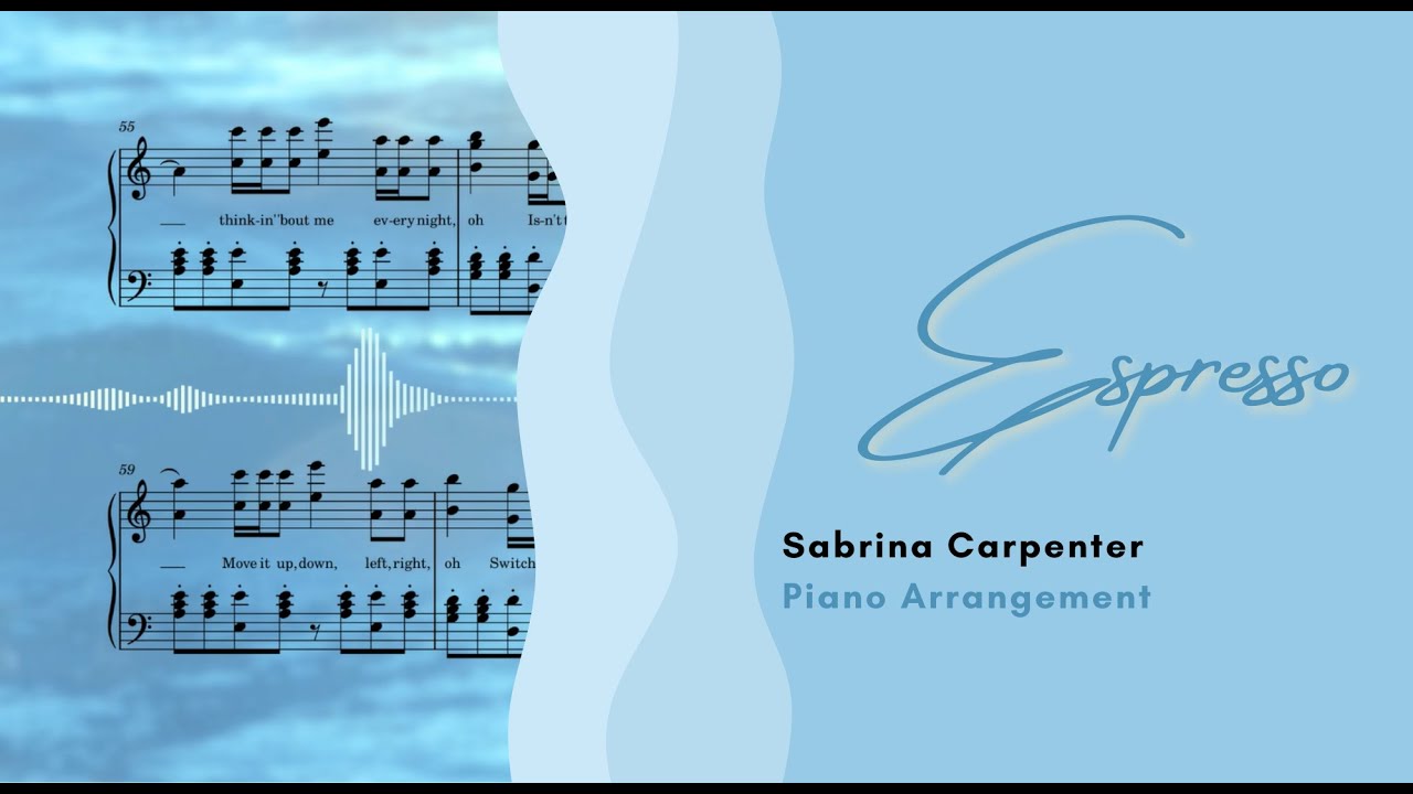 Sabrina Carpenter - Espresso | Piano Arrangement with Sheet Music + Lyrics