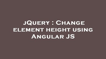 jQuery : Change element height using Angular JS