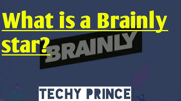 What is Brainly Star and How to beome Brainly Star? | Everything about Brainly Star | Techy Prince
