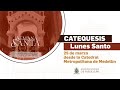 Lunes santo  catequesis  semana santa 2024  arquidicesis de medelln