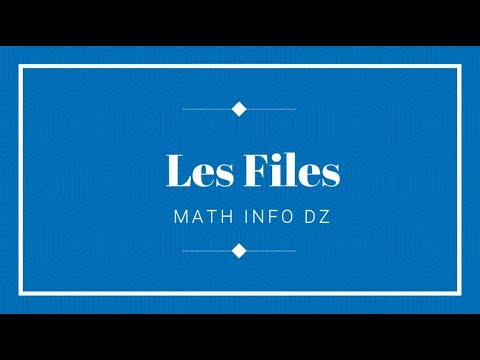 ASD : les files - partie 1 (darija)