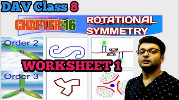 DAV Class 8 | Chapter 16 | Rotational Symmetry | Worksheet 1 | Art Of Mathematica