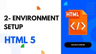 2- Environment Setup - HTML tutorials for beginners Full Course