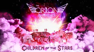 Children Of The Stars - Full Album The Orion Experience