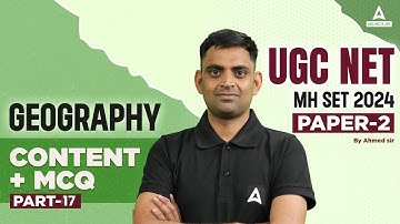 UGC NET Geography Online Classes #17 | UGC NET Paper 2 by Ahmed Sir