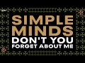 Simple Minds - Don't You (Forget about Me) (Extended 80s Multitrack Version) (BodyAlive Remix)