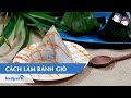 Hướng Dẫn Cách Làm Bánh Giò Với Feedy Feedy VN Hướng Dẫn Cách Làm Bánh Giò Với Feedy Feedy VN