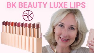 BK BEAUTY LUXE LIPS!  New Summer Shades!  Plus LIP SWATCHES of ALL COLORS