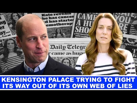 KENSINGTON PALACE TRYING TO FIGHT ITS WAY OUT OF ITS OWN WEB OF LIES