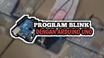 Pembuatan Rangkaian Blink / Flip Flop Dengan Arduino UNO