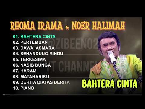 RHOMA IRAMA ft. NOER HALIMAH – Bahtera Cinta (Full Album)  Paling enak di dengar