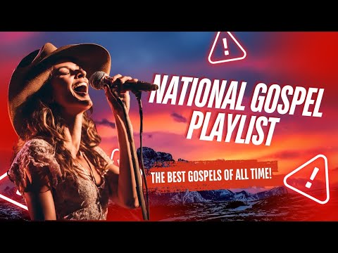 National Gospel Playlist