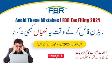 Top 5 Mistakes to Avoid in FBR Income Tax Filing 2024 | Don’t Make These 5 FBR Tax Filing Errors