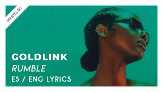 Goldlink - Rumble // Lyrics - Letra