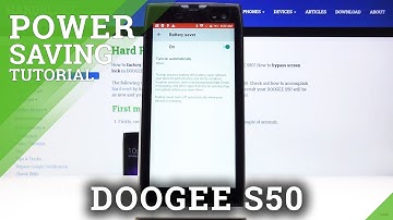 How to Enable Power Saving Mode in DOOGEE S50 – Extend Battery Life