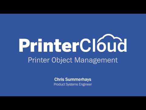 PrinterCloud Printer Object Management