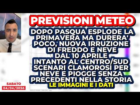 Previsioni Meteo, dopo Pasqua esplode la primavera ma dal 10 aprile tornano freddo e neve! Dettagli